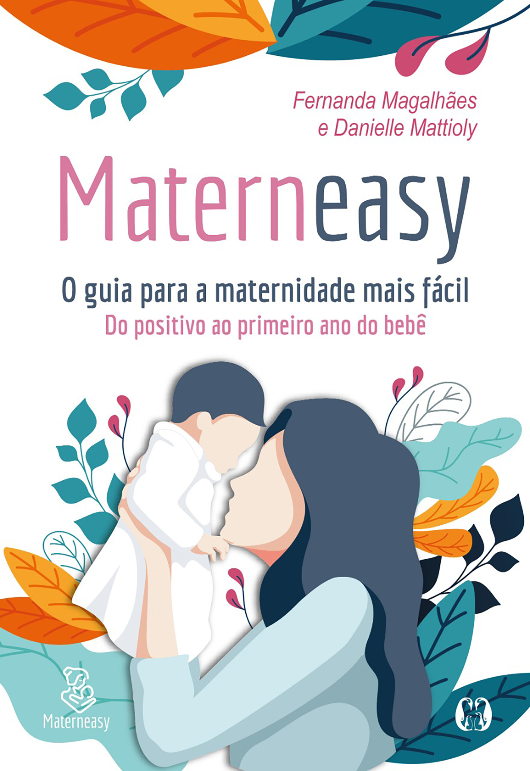 Materneasy – O guia para a maternidade mais fácil