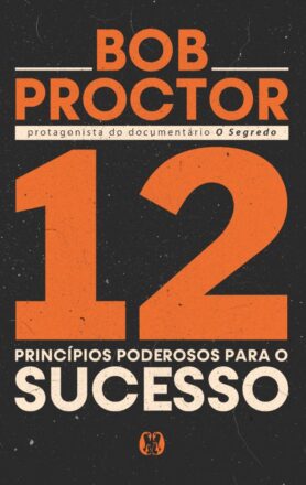 12 princípios poderosos para o sucesso