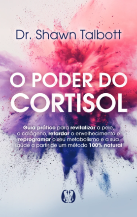 O Poder do Cortisol