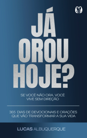 Já orou hoje?
